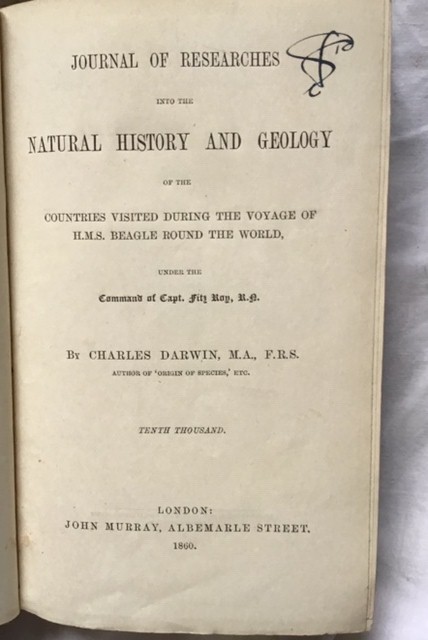 Charles Darwin - Journal of Researches into the Natural History and Geology of the countries visited during the voyage of H.M.SBeagle round the world, under the Command of Capt. Fitz Roy R.N.Tenth thousand.