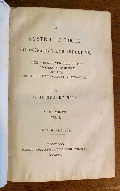  MILL, John Stuart. - A System of Logic